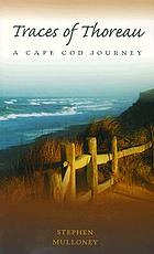 Traces of Thoreau : a Cape Cod journey