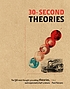 30-second theories : the 50 most thought-provoking... by  Paul Parsons 
