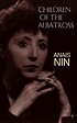 Children of the albatross. door Anaïs Nin