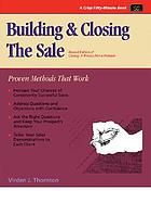 Building & closing the sale : proven methods that work