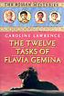 The twelve tasks of Flavia Gemina de Caroline Lawrence