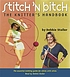 Stitch 'n Bitch the knitter's handbook door Debbie Stoller