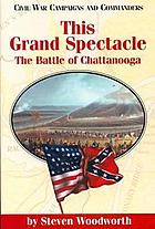 This grand spectacle : the battle of Chattanooga