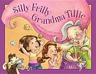 Silly frilly Grandma Tillie