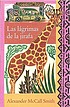 Las lágrimas de la jirafa por R  A McCall Smith