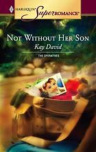 Not without her son