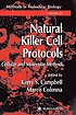 Natural killer cell protocols : cellular and molecular... by Kerry S Campbell