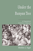 Under the banyan tree : a population scientist's odyssey