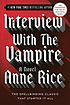 Interview with the vampire 著者：  Anne Rice 