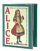 Alice in Wonderland : a book of ornaments