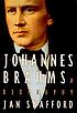 Johannes Brahms : a biography by Jan Swafford