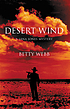 Desert wind by  Betty Webb 
