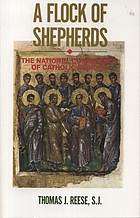 A flock of shepherds : the National Conference of Catholic Bishops