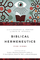 Biblical hermeneutics : five views