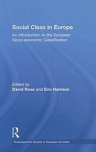 Social class in Europe : an introduction to the European socio-economic classification