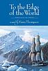 To the edge of the world. Book one de Harry Thompson