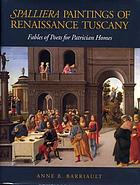 Spalliera paintings of renaissance Tuscany : fables of poets for patrician homes