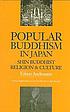 Popular Buddhism in Japan: Shin Buddhist religion... von Esben Andreasen