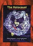 The Holocaust : memories, research, reference