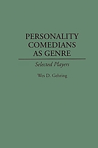 Personality comedians as genre : selected players