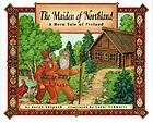 The maiden of Northland : a hero tale of Finland