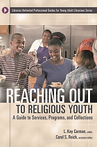 Reaching out to religious youth : a guide to services, programs, and collections