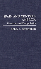 Spain and Central America : democracy and foreign policy