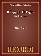 Il cappello di paglia di Firenze : farsa musicale in 4 atti e 5 quadri : dalla commedia di E. Labiche e Marc Michel