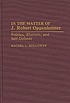 In the matter of J. Robert Oppenheimer : politics, rhetoric, and self-defense