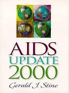 AIDS update, 2000 : an annual overview of acquired immune deficiency syndrome