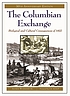 The Columbian exchange : biological and cultural... by Alfred W Crosby