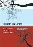 Reliable reasoning : induction and statistical learning theory