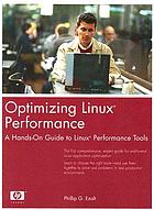 Optimizing Linux performance : a hands-on guide to Linux performance tools