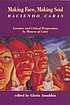 Making face, making soul = : Haciendo caras : creative and critical perspectives by feminists of color
