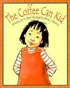 The coffee can kid by Jan M Czech