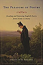 The pleasure of poetry : reading and enjoying English poetry from Donne to Burns