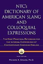 NTC's dictionary of American slang and colloquial expressions