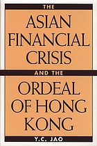 The Asian financial crisis and the ordeal of Hong Kong
