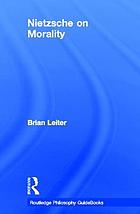 Routledge philosophy guidebook to Nietzsche on morality