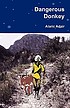 Dangerous donkey by  Alaric Adair 