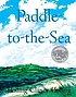 Paddle-to-the-sea by Holling Clancy Holling