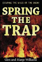 Spring the trap