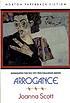 Arrogance : a novel by  Joanna Scott 