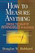 How to measure anything : finding the value of 