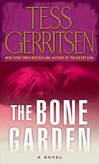 The bone garden : a novel