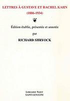 Lettres à Gustave et Rachel Kahn (1886-1934)