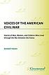 Voices of the American Civil War : stories of... 著者： Kendall F Haven