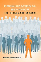 Organizational behavior in health care