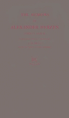 The memoirs of Alexander Herzen, parts I and II