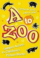 A to zoo : subject access to children's picture books